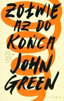 Żółwie aż do końca John Green