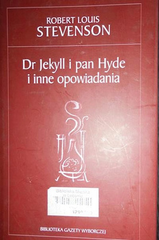 KSIĄŻKA DR JEKYLL I PAN HYDE I INNE OPOWIADANIA ROBERT LOUIS STEVENSON