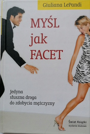 Myśl jak facet Giuliana LePandi