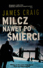 Milcz nawet po śmierci James Craig
