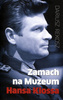 Zamach na Muzeum Hansa Klossa Dariusz Rekosz