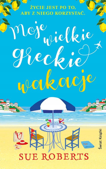 KSIĄŻKA MOJE WIELKIE GRECKIE WAKACJE SUE ROBERTS