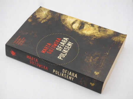 Ofiara Polikseny Marta Guzowska
