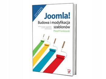 Joomla! Budowa i modyfikacja szablonów Paweł Frankowski