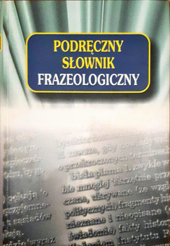 Podręczny słownik Frazeologiczny Dobrowolski