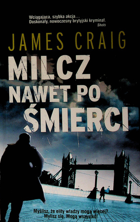 Milcz nawet po śmierci James Craig