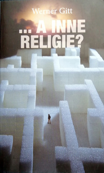 A inne religie? Werner Gitt