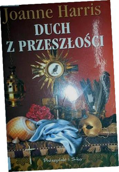 Duch z przeszłości Joanne Harris