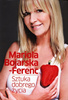 Sztuka dobrego życia Mariola Bojarska-Ferenc