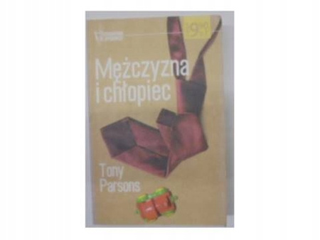 Mężczyzna i chłopiec Tony Parsons