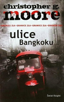 Ulice Bangkoku Moore Christopher G.