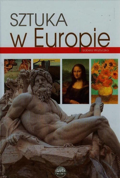 Sztuka w Europie Horyzonty Izabela Wojtyczka