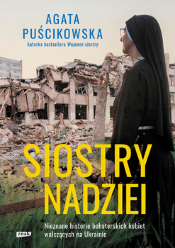 Siostry nadziei Agata Puścikowska