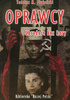 Oprawcy zbrodnie bez kary