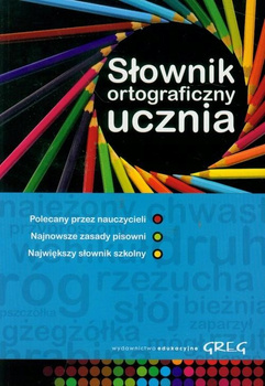 Słownik ortograficzny ucznia Marek Pul, Urszula Czernichowska, Wojciech