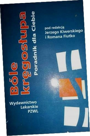 Bóle Kręgosłupa Poradnik dla Ciebie
