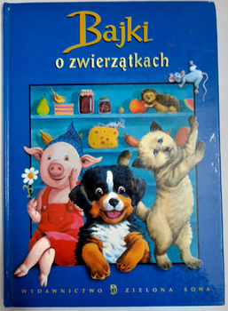 Bajki o zwierzątkach Praca zbiorowa
