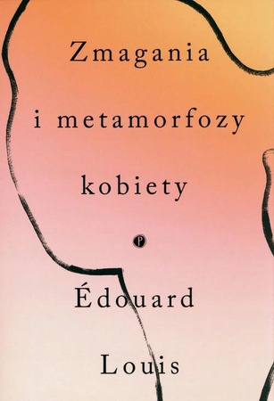 Zmagania i metamorfozy kobiety Louis Édouard (1995- ), Polachowska Joanna