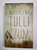 Szum Magdalena Tulli
