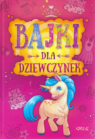 Bajki dla dziewczynek Praca zbiorowa
