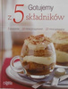 Gotujemy z 5 składników Praca zbiorowa