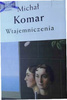 Wtajemniczenia Michał Komar