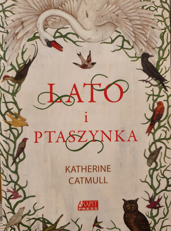 Lato i Ptaszynka Katherine Catmull