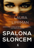 KSIĄŻKA SPALONA SŁOŃCEM LAURA LIPPMAN