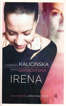 Irena Basia Grabowska, Małgorzata Kalicińska