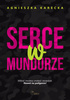 Serce w mundurze Agnieszka Karecka