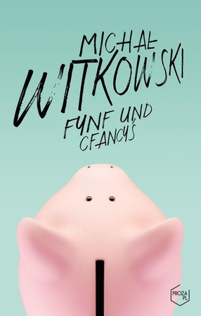 KSIĄŻKA FYNF UND CFANCYŚ MICHAŁ WITKOWSKI