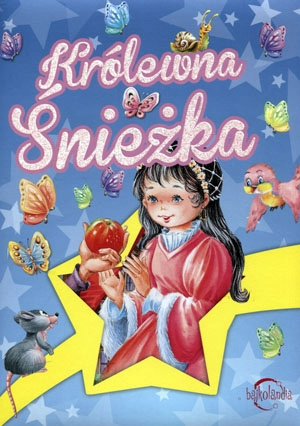 Bajkolandia. Królewna Śnieżka