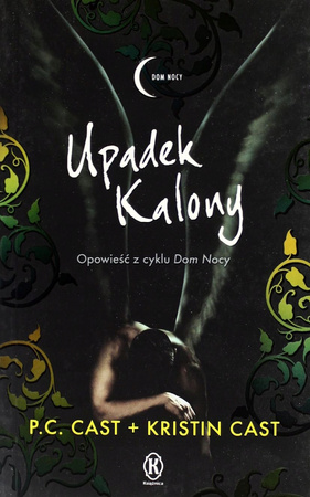 Upadek Kalony Kristin Cast, P.C. Cast