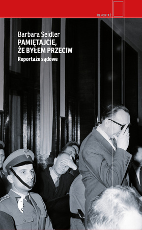 KSIĄŻKA PAMIETAJCIE, ŻE BYŁEM PRZECIW BARBARA SEIDLER