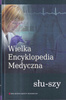 WIELKA ENCYKLOPEDIA MEDYCZNA TOM 20 SŁU-SZY Praca zbiorowa