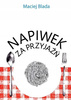 Napiwek za przyjaźń Maciej Blada