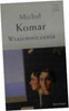 Wtajemniczenia Michał Komar