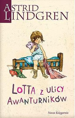 Lotta z ulicy Awanturników Astrid Lindgren
