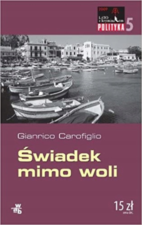 Świadek mimo woli Gianrico Carofiglio