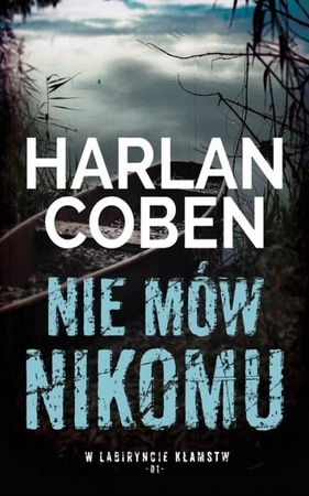 Nie mów nikomu Harlan Coben