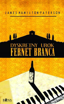 Dyskretny urok Fernet Branca James Hamilton-Paterson