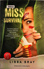 MISSja survival Libba Bray