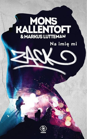 KSIĄŻKA NA IMIĘ MI ZACK MONS KALLENTOFT MARKUS LUTTEMAN
