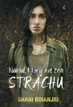 KSIĄŻKA NARÓD,KTÓRY NIE ZNA STRACHU SHANI BOIANJIU