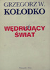 Wędrujący świat Grzegorz W. Kołodko