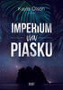 Imperium na piasku Kayla Olson