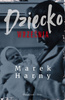 Dziecko września Marek Harny