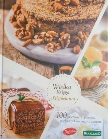 Wielka księga z wypiekami Praca zbiorowa