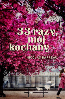 33 razy, mój kochany Nicolas Barreau