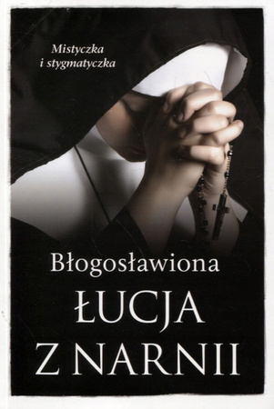 Błogosławiona Łucja z Narnii Barbara Nowak
